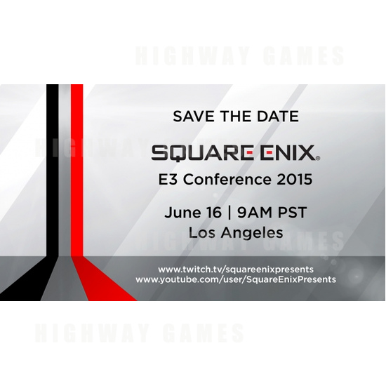 Square Enix Announce Dedicated E3 Conference - Square Enix Dedicated E3 Conference