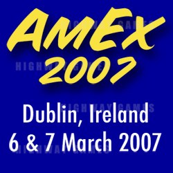 AmEx 2007 - The 28th Irish Amusement & Gaming Trade Exhibition