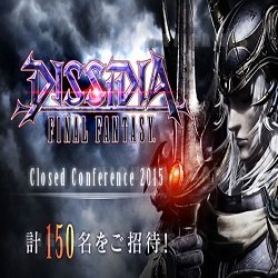 Dissidia Final Fantasy Closed Conference 2015