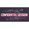 Confidental Mission now in Arcades