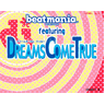 Beatmania featuring Dreams Come True